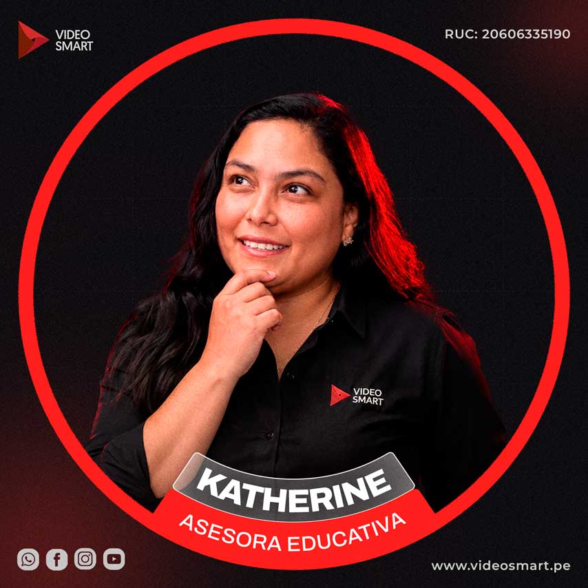 Katherine, asesora educativa de VideoSmart